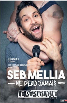 SEB MELLIA NE PERD JAMAIS