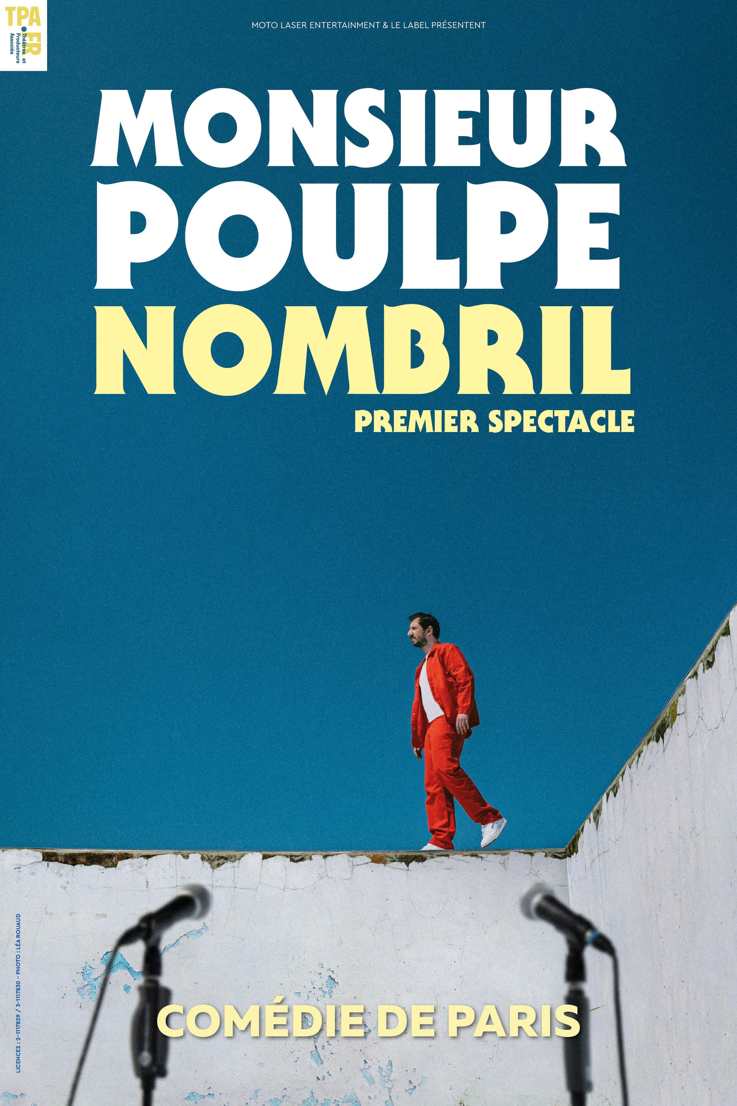 Monsieur Poulpe dans Nombril à la Comédie de Paris