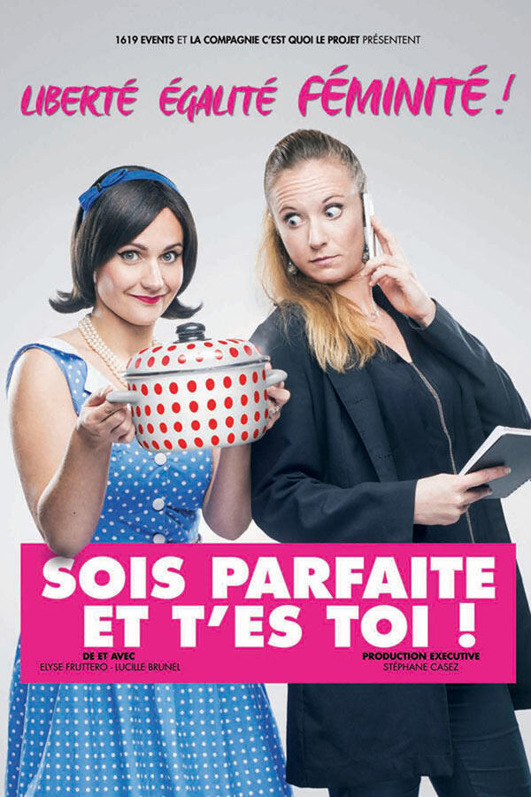 sois_parfaite_et_t_es_toi_comedie_nantes_affiche_1753262016