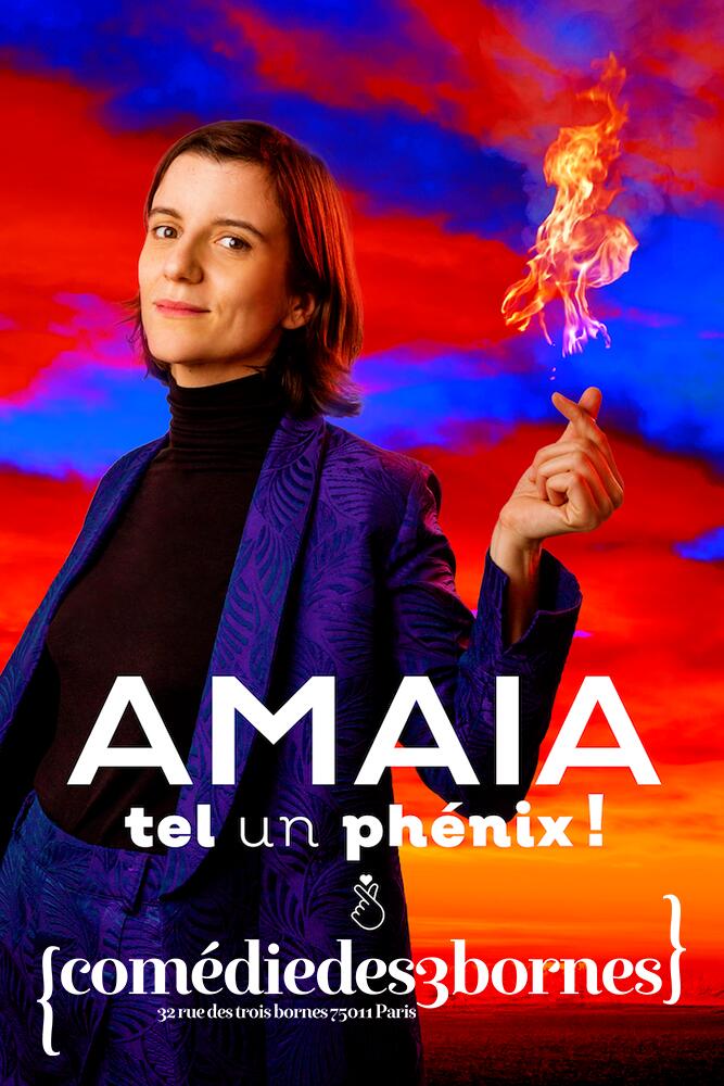 amaia_tel_un_phenix_humour_comedie_3_bornes_affiche_1767691699