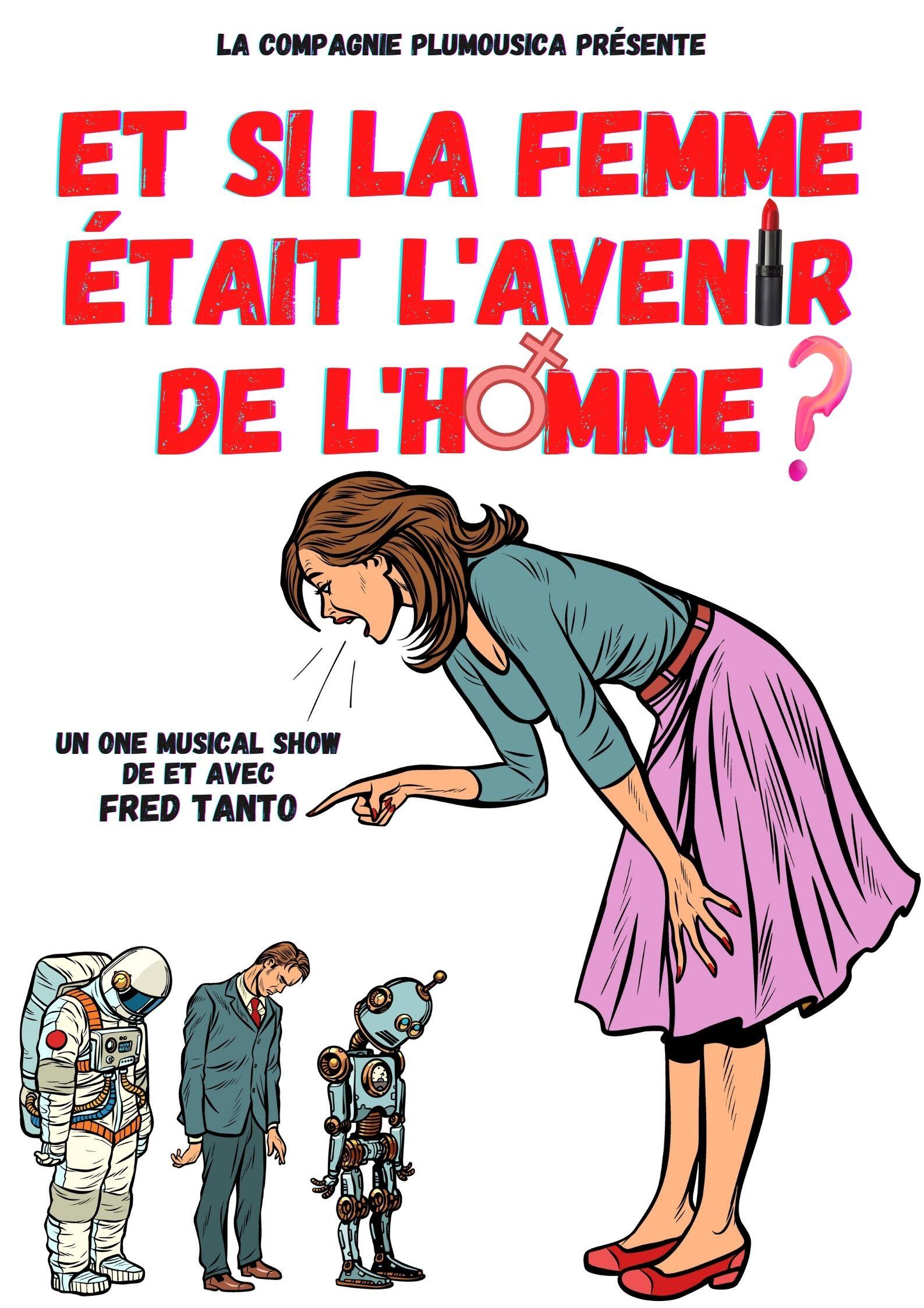 fred_tanto_et_si_la_femme_etait_l_avenir_de_l_homme_humour_le_bout_affiche_1773244658
