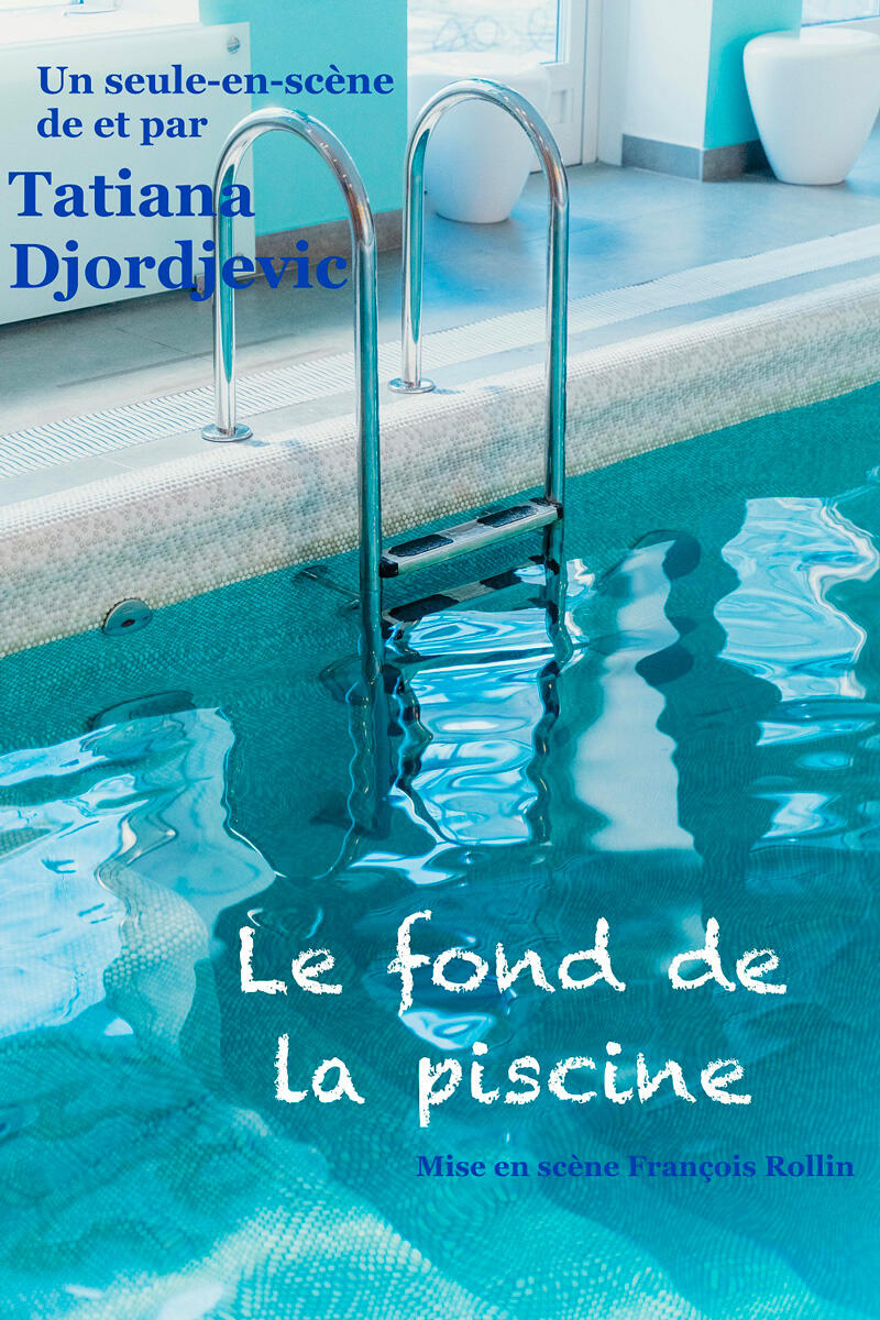 tatiana_djordjevic_le_fond_de_la_piscine_humour_theatre_du_marais_affiche_1772642673