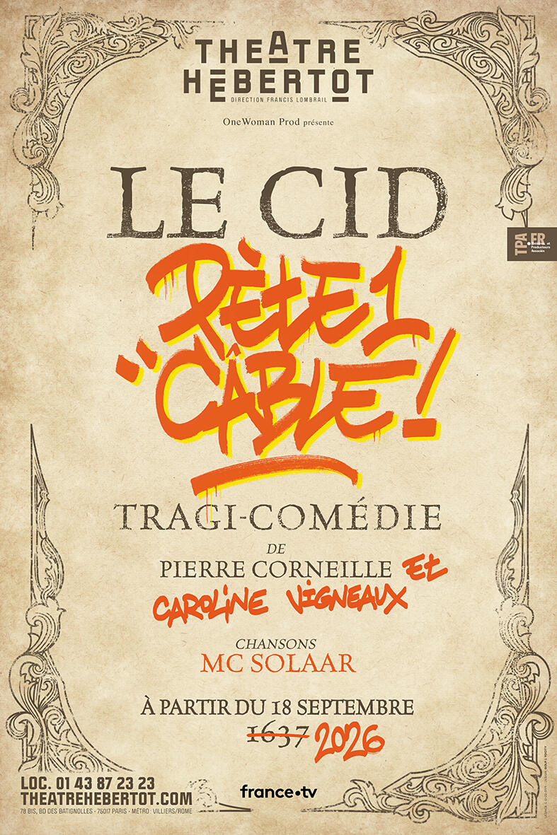 le_cid_pete_un_cable_comedie_theatre_hebertot_affiche_1777463522