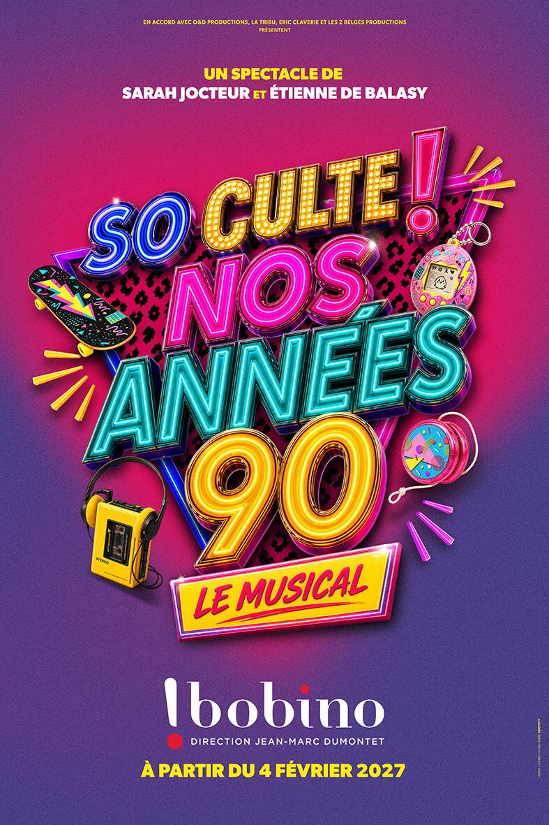 so_culte_nos_annees_90_le_musical_bobino_affiche_1780063388