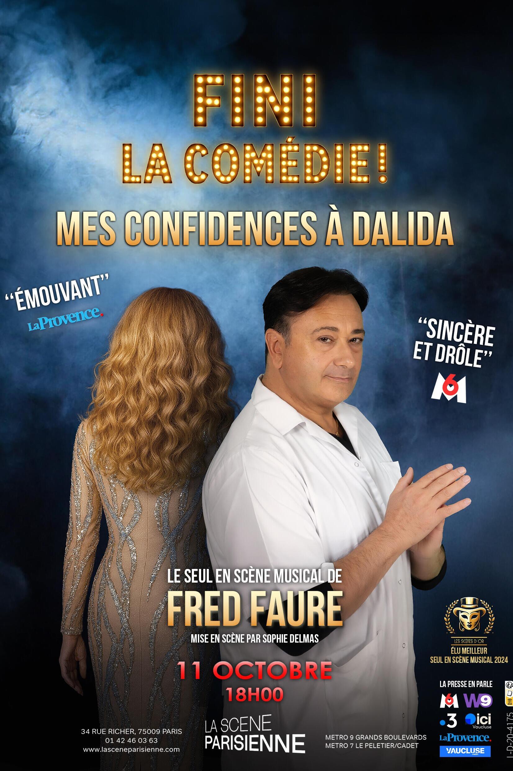 fini_la_comedie_mes_confidences_a_dalida_fred_faure_scene_parisienne_affiche_1781184398_1781184413
