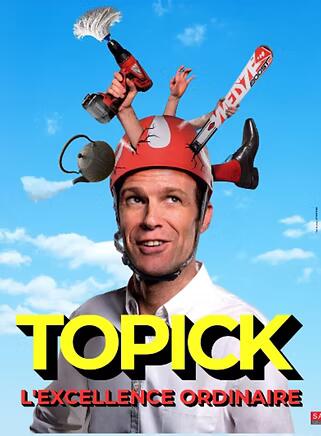 topick_l_excellence_ordinaire_humour_avignon_affiche_1782811216