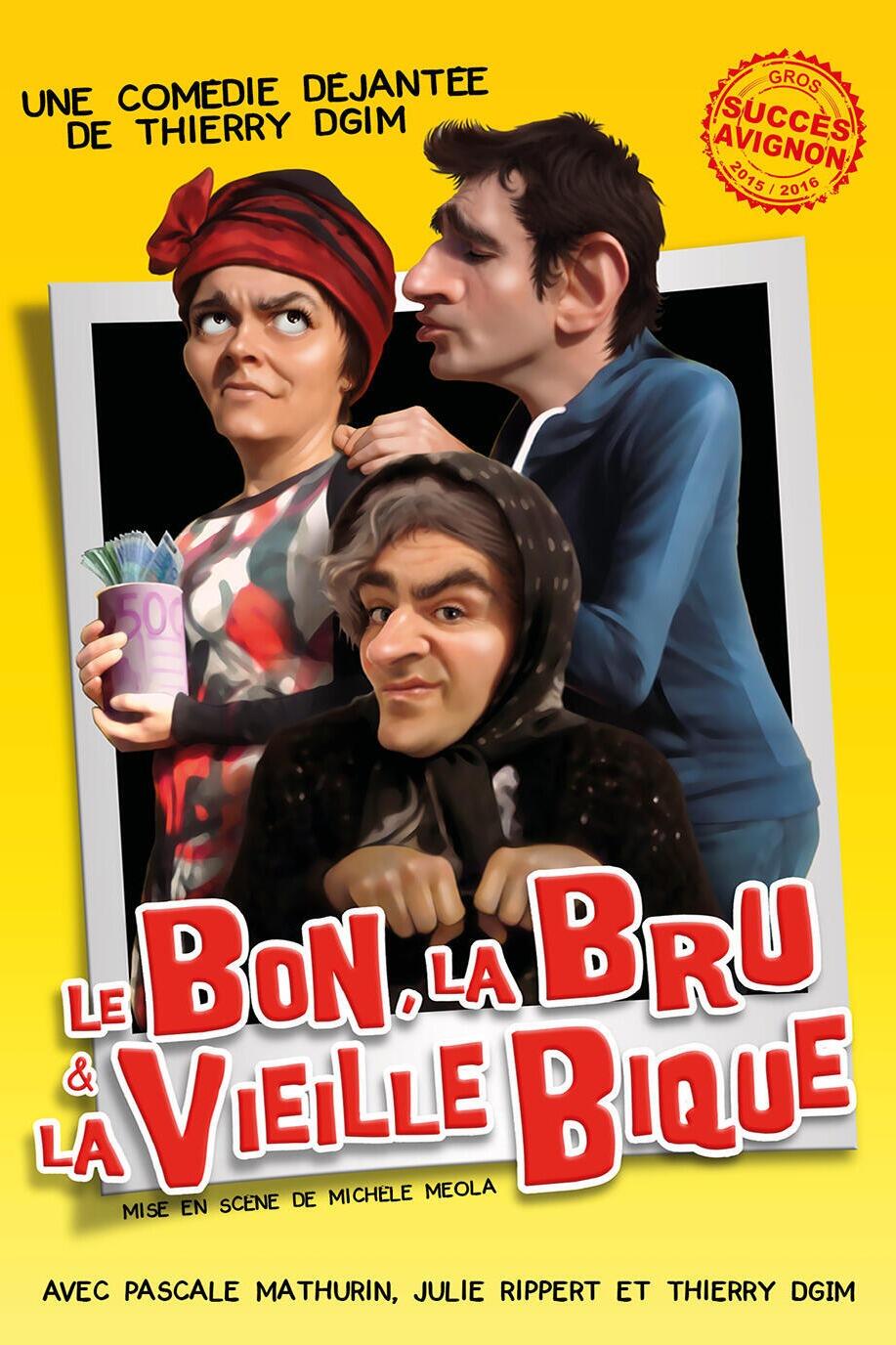 le_bon_la_bru_et_la_vieille_bique_comedie_lyon_affiche_1783495784_1783495802