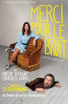 MERCI POUR LE BRUIT AVEC CHARLOTTE GABRIS ET VINCENT DESAGNAT