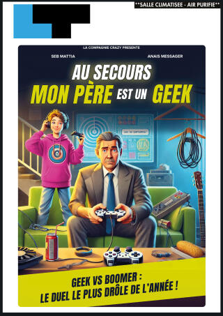au_secours_mon_pere_est_un_geek_comedie_avignon_affiche_1753435647