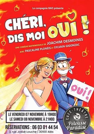 cheri_dis_moi_oui_comedie_ales_affiche_1753953585
