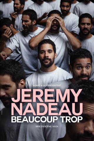 jeremy_nadeau_beaucoup_trop_humour_pace_affiche_1753967438