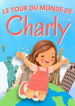 le_tour_du_monde_de_charly_spectacle_pour_enfants_bordeaux_affiche_1752233953