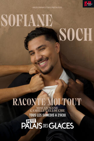 sofiane_soch_raconte_moi_tout_humour_palais_des_glaces_affiche_1753445804