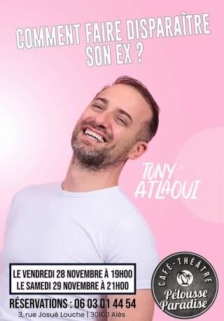 tony_atlaoui_comment_faire_disparaitre_son_ex_humour_ales_affiche_1753954385