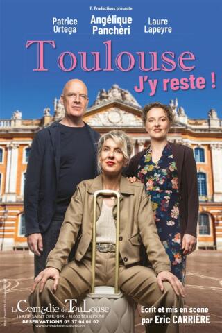 toulouse_j_y_reste_comedie_toulouse_affiche_1753883671