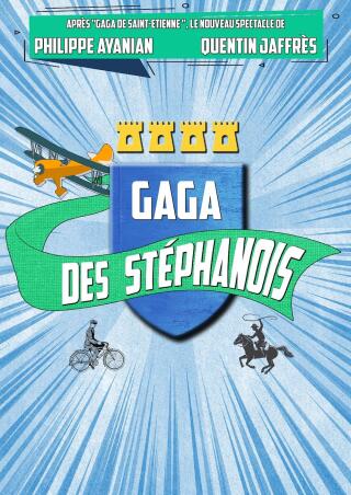 gaga_des_stephanois_humour_saint_etienne_affiche_1754916860