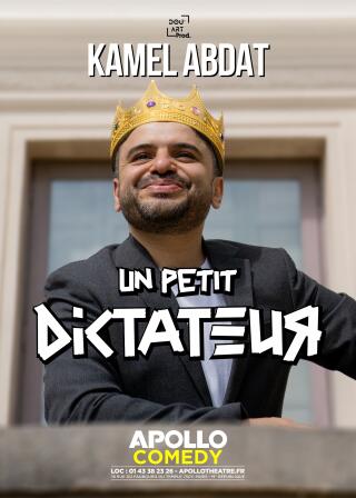 kamel_abdat_un_petit_dictateur_humour_apollo_affiche_1754307206