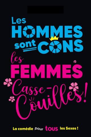 les_hommes_sont_cons_les_femmes_casse_couilles_comedie_toulouse_affiche_1754292008