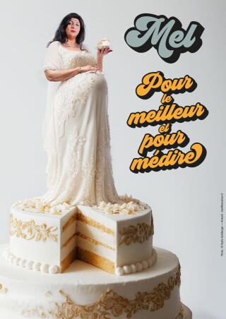 mel_pour_le_meilleur_et_pour_medire_humour_le_bout_affiche_1754296835