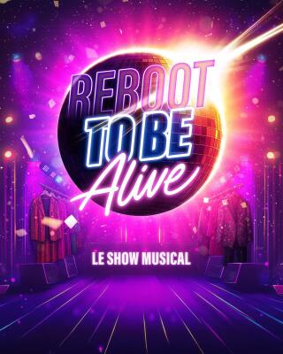 reboot_to_be_alive_show_musical_la_nuit_affiche_1754982219