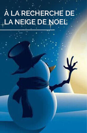 a_la_recherche_de_la_neige_de_noel_spectacle_enfants_saint_etienne_affiche_1758286890