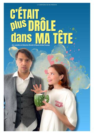 c_etait_plus_drole_dans_ma_tete_comedie_oberkampf_affiche_1758092597