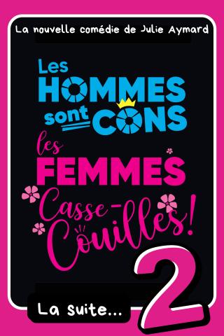les_hommes_sont_cons_les_femmes_casse_couilles_comedie_number_one_affiche_1757510911
