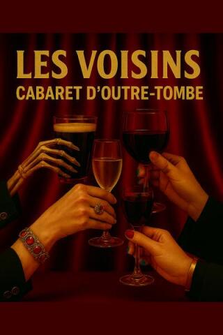 les_voisins_cabaret_du_pere_lachaise_truc_du_pere_lachaise_affiche_1757938368