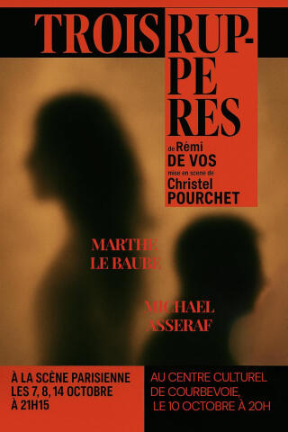 trois_ruptures_theatre_scene_parisienne_affiche_1759238527