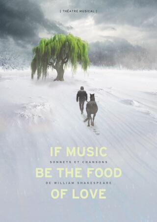 if_music_be_the_food_of_love_theatre_epee_de_bois_affiche_1761736703
