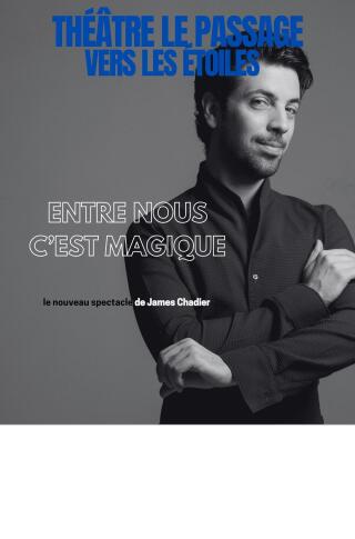james_chadier_entre_nous_c_est_magique_passage_vers_les_etoiles_affiche_1760603597