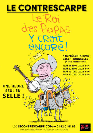 le_roi_des_papas_y_croit_encore_humour_contrescarpe_affiche_1760619841
