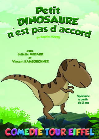 petit_dinosaure_n_est_pas_d_accord_spectacle_enfants_comedie_tour_eiffel_affiche_1759497323
