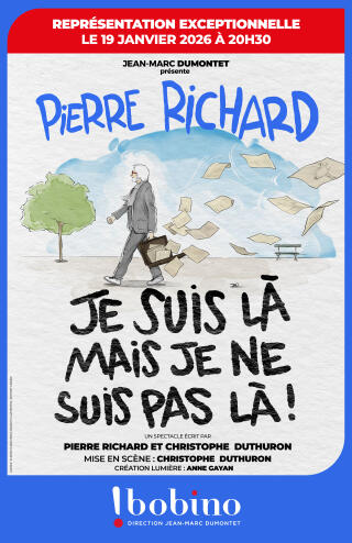 pierre_richard_je_suis_la_mais_je_ne_suis_pas_la_humour_bobino_affiche_1759307114