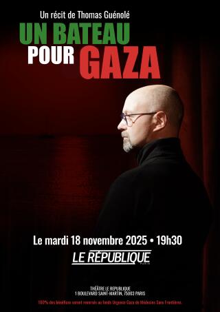 thomas_guenole_un_bateau_pour_gaza_theatre_republique_affiche_1761138961