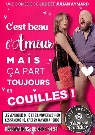c_est_beau_l_amour_mais_ca_part_toujours_en_couilles_comedie_ales_affiche_1763050562