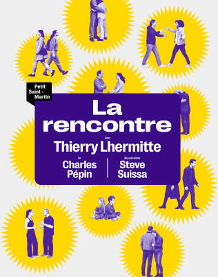 la_rencontre_theatre_porte_st_martin_affiche_1762932933