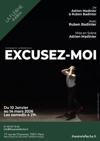 ruben_badinter_excusez_moi_theatre_la_fleche_affiche_1763388021
