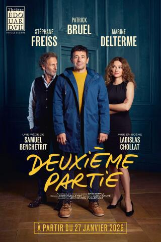 affiche_deuxiemepartie_theatreedouardviipatrickbruel_1765458893