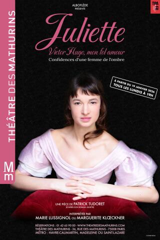 juliette_victor_hugo_mon_fol_amour_theatre_mathurins_affiche_1764840832