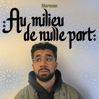 marouan_au_milieu_de_nulle_part_humour_affiche_1766477565