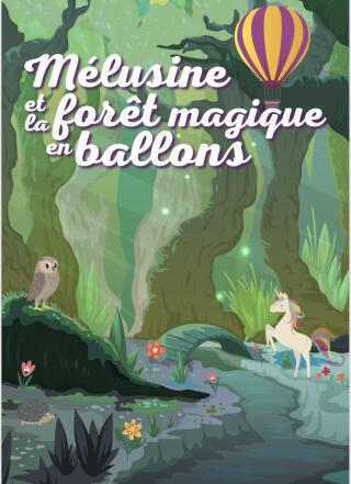 melusine_et_la_foret_magique_en_ballons_spectacle_musical_bordeaux_affiche_1765794217