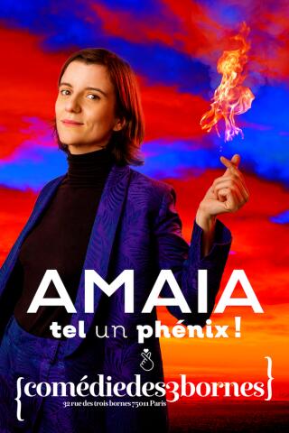 amaia_tel_un_phenix_humour_comedie_3_bornes_affiche_1767691699