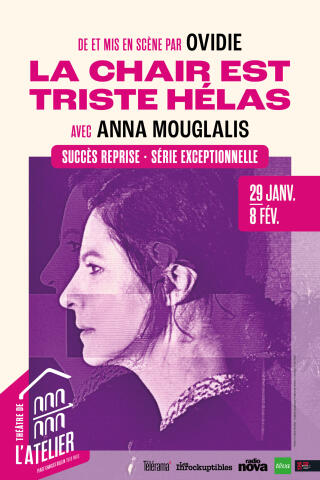la_chair_est_triste_helas_anna_mouglalis_theatre_de_l_atelier_affiche_1768229207