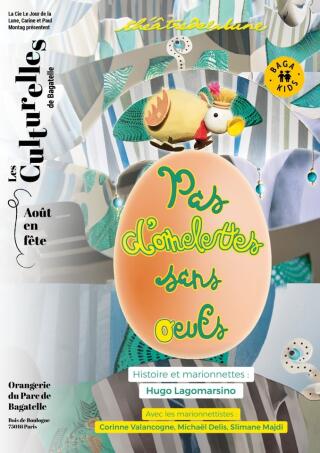 pas_d_omelettes_sans_oeufs_parc_de_bagatelles_1768576853