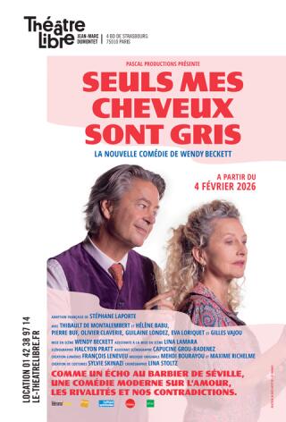seulsmescheveuxgris_theatrelibre_1768402936