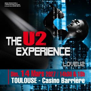 the_u2_experience_toulouse_casinobarriere_1768385078