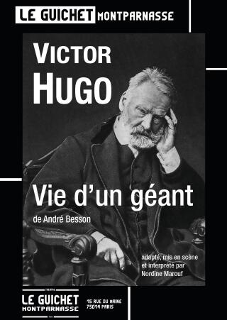 victor_hugo_vie_de_geant_theatre_guichet_montparnasse_affiche_1768818257