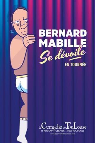 bernardmabille_se_devoile_comediedetoulouse_1770385918