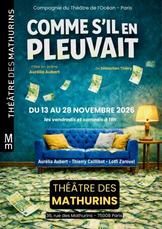 comme_s_il_en_pleuvait_theatre_des_mathurins_affiche_1772209817